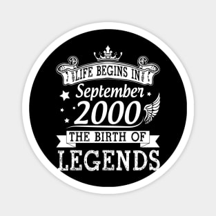 Life Begins In September 2000 The Birth Of Legends Happy Birthday 20 Years Old To Me You Magnet